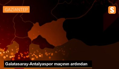 Galatasaray-Antalyaspor maçının ardından