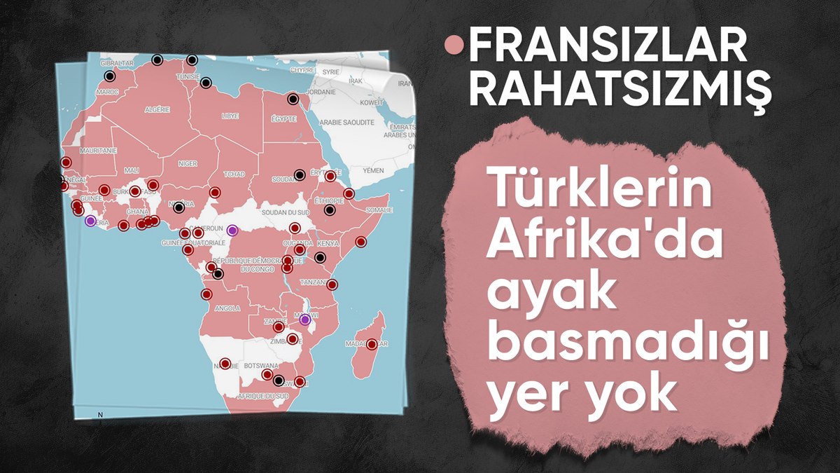Fransız medyası yazdı: Türkiye’nin Afrika’daki etkisi her geçen gün artıyor