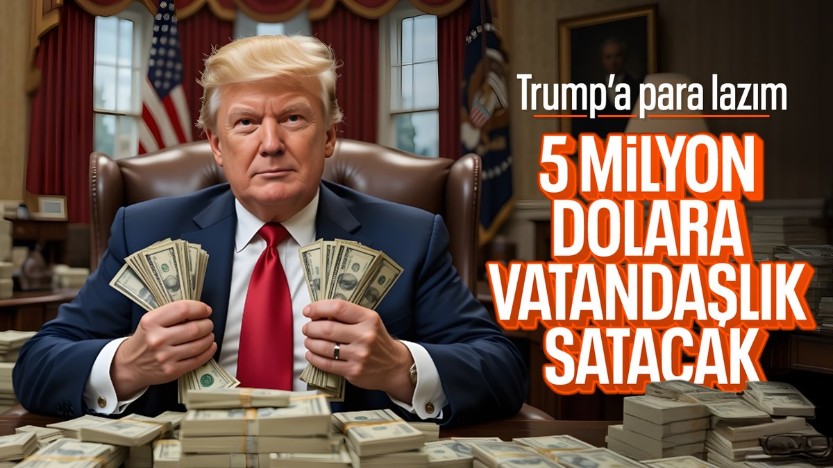 Donald Trump 5 milyon dolara ABD vatandaşlığı verecek